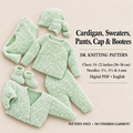 Boy girl Easy Cardigan Sweaters Pants Cap & Bootees  Garter stitch 14" 22" DK 8ply Light worsted  Knitting Pattern pdf Instant Download