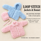 Baby Easy Loopy Cardigan-Hooded Jacket~ Cardigan with collar & Hat 2 styles to knit in DK 8Ply Light Worsted  Download PDF Knitting pattern