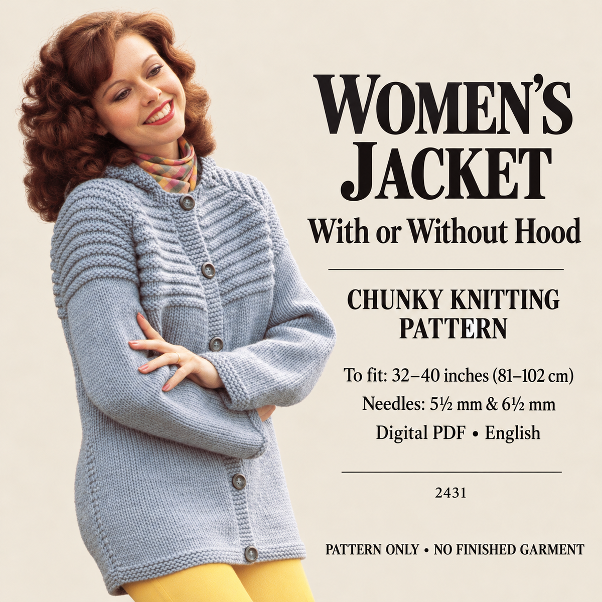 Women’s jacket with or without hood, chest: 32, 34, 36, 38 and 40 inches Knitting pattern