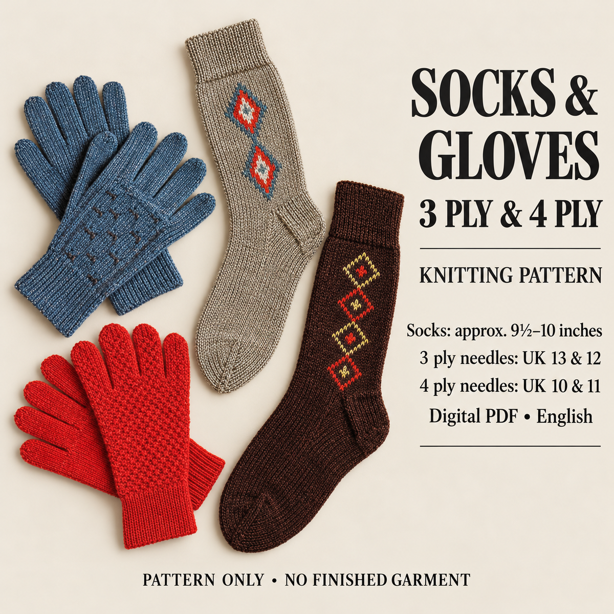 Gloves & Socks in3ply or 4 ply- Knitting Pattern download PDF 2 styles to knit