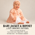 Baby crochet jacket and matching bonnet Chest sizes: 16, 18 and 20 inches (40, 45 and 50 cm)
