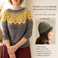 Woman's Top down Yoked Fair Isle sweater-3/4 slashed sleeve Fits 36"-45" Bust DK (8 PLY) & fitted hat