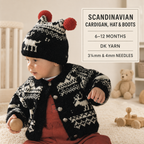 Child's Scandinavian Cardigan, Hat & Boots ~DK (8ply) yarn 6 - 12 Months) Knitting pattern
